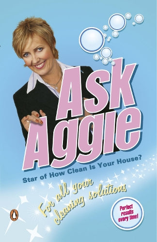 Ask Aggie For All Your Cleaning Solutions by MacKenzie, Aggie ( Author ) ON Jul-02-2009, Paperback