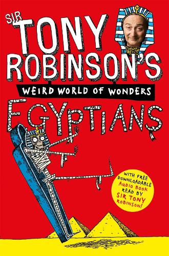 Tony Robinsons Weird World of Wonders! Egyptians