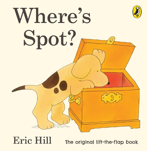 Wheres Spot? by Hill, Eric ( Author ) ON May-07-2009, Board book