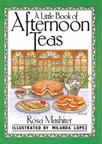 A Little Book of Afternoon Teas (International little cookbooks)