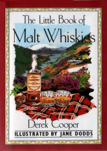 A Little Book of Malt Whiskies (The pleasures of drinking)