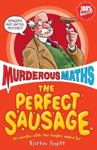 The Perfect Sausage and Other Fundamental Formulas (Murderous Maths)