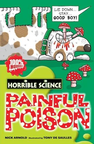 Painful Poison (Horrible Science)