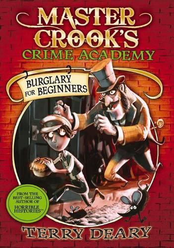 Burglary for Beginners (Master Crooks Crime Academy)