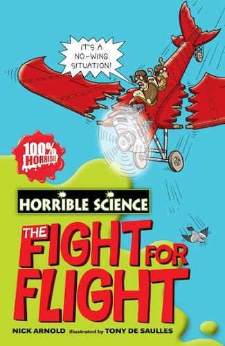 Fearsome Fight for Flight (Horrible Science)