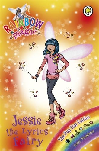 The Pop Star Fairies: 113: Jessie the Lyrics Fairy (Rainbow Magic)