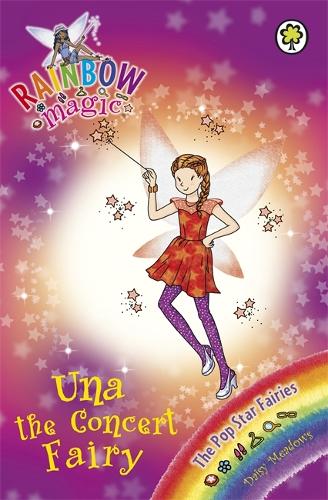 The Pop Star Fairies: 119: Una the Concert Fairy (Rainbow Magic)