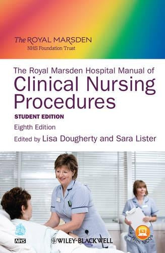 The Royal Marsden Hospital Manual of Clinical Nursing Procedures - Student Edition