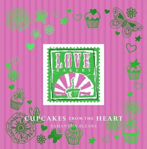 Love Bakery: Cupcakes from the Heart