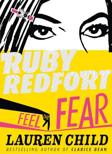 Feel the Fear (Ruby Redfort, Book 4)