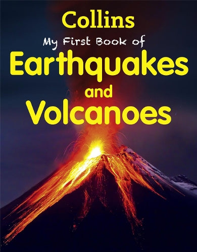 My First Book of Earthquakes and Volcanoes (My First)