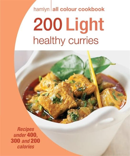 200 Light Healthy Curries: Hamlyn All Colour Cookbook (Hamlyn All Colour Cookery)