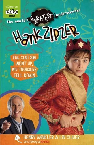 Hank Zipzer: The Curtain Went Up, My Trousers Fell Down