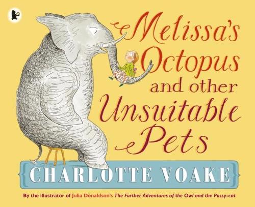 Melissas Octopus and Other Unsuitable Pets
