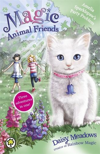 Amelia Sparklepaws Party Problem: Special 2 (Magic Animal Friends)