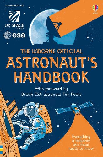 The Usborne Official Astronauts Handbook (Handbooks)
