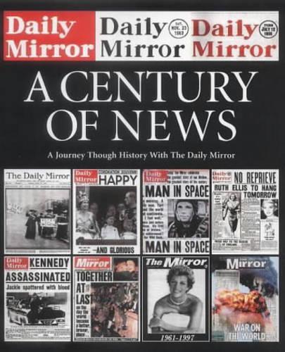 The "Daily Mirror": A Century of News
