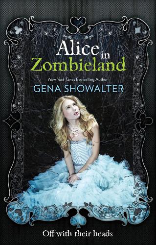 Alice in Zombieland (White Rabbit Chronicles, Vol. 1) (THE WHITE RABBIT CHRONICLES)