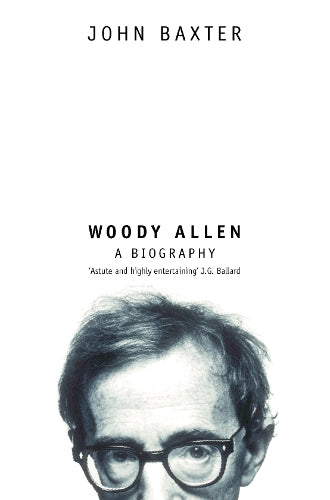 WOODY ALLEN : A Biography