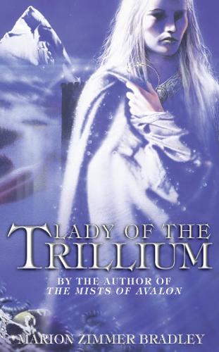 Lady of the Trillium (Trillium 4)