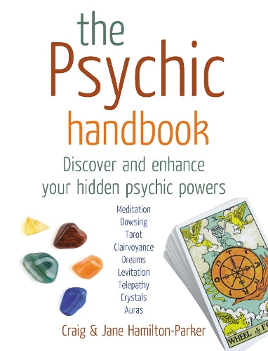 The Psychic Handbook: Discover and Enhance Your Hidden Psychic Powers