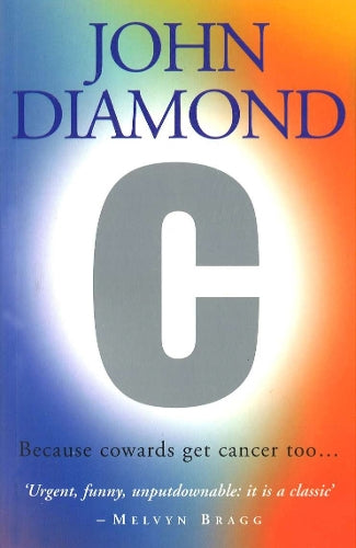 CBecause Cowards Get Cancer Too...