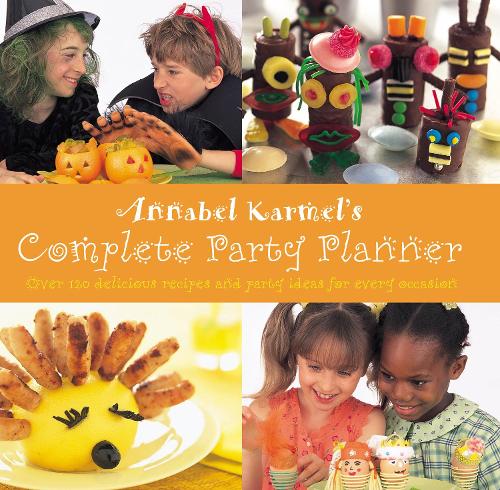 Annabel Karmels Complete Party Planner