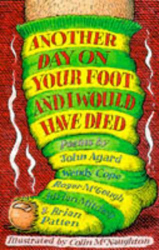 Another Day on Your Foot and I Would Have Died (Poetry Collection)