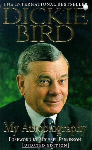Dickie Bird : My Autobiography