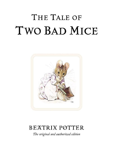 The Tale of Two Bad Mice (Beatrix Potter Originals)