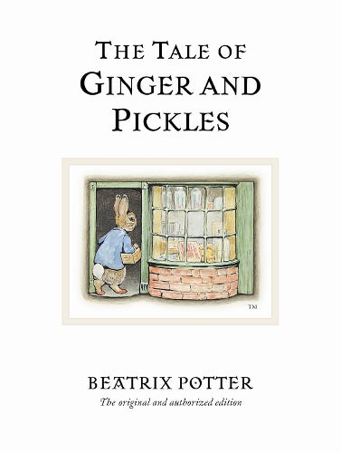 The Tale of Ginger & Pickles (Beatrix Potter Originals)