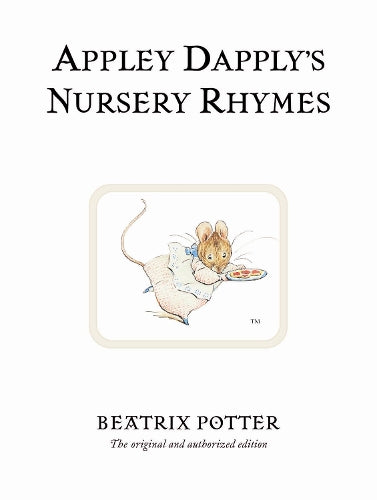 Appley Dapplys Nursery Rhymes (Beatrix Potter Originals)