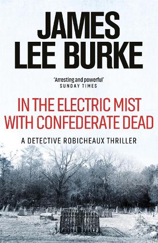 In The Electric Mist With Confederate Dead