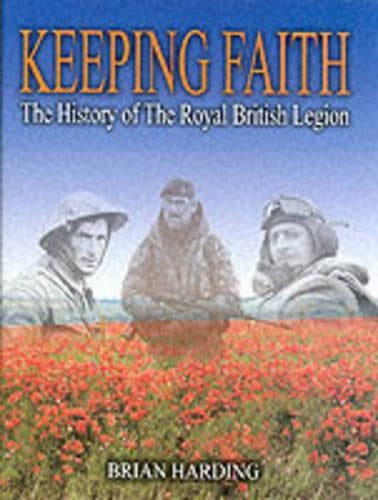 Keeping Faith: The Royal British Legion (1921-2001)