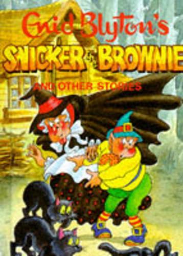 Snicker the Brownie (Enid Blytons Popular Rewards Series 1)