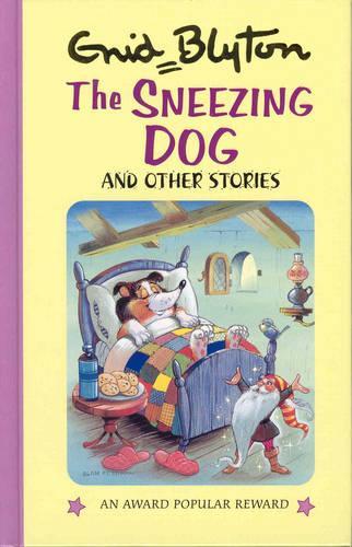 The Sneezing Dog and Other Stories (Enid Blytons Popular Rewards Series 4)