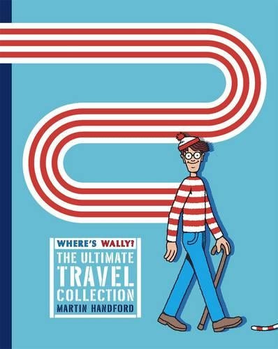 Wheres Wally? The Ultimate Travel Collection: "Wheres Wally?" WITH "Wheres Wally Now?" AND "Wheres Wally? The Fantastic Journey" AND "Wheres ... AND "Wheres Wally? The Wonder Book"
