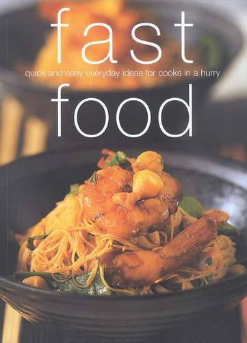 Fast Food: Quick and Easy Everyday Ideas for Cooks in a Hurry (Chunky Food series) (Cookery)