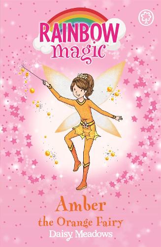 The Rainbow Fairies: 2: Amber the Orange Fairy (Rainbow Magic)
