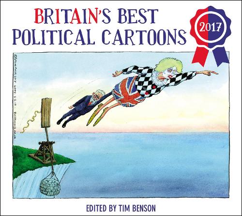 Britains Best Political Cartoons 2017