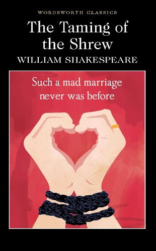 The Taming of the Shrew (Wordsworth Classics)