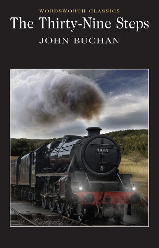 The Thirty-Nine Steps (Wordsworth Classics)