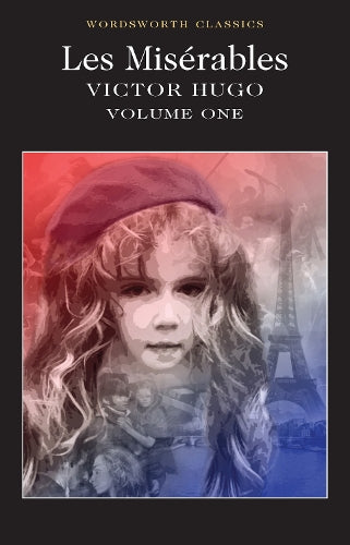 Les Misérables Volume One: 1 (Wordsworth Classics)