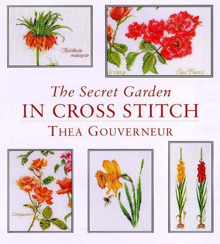Thea Gouveneurs Secret Garden in Cross Stitch