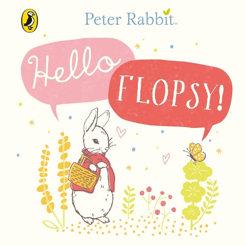 Peter Rabbit: Hello Flopsy! (Peter Rabbit Board Books)