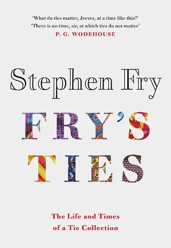 Frys Ties: Discover the life and ties of Stephen Fry
