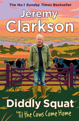 Diddly Squat: ‘Til The Cows Come Home: The No 1 Sunday Times Bestseller 2022