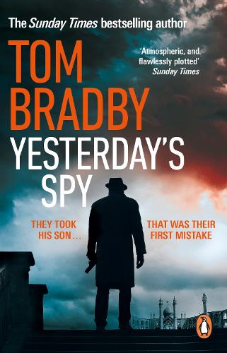 Yesterdays Spy: The fast-paced new suspense thriller from the Sunday Times bestselling author of Secret Service