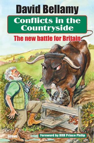Conflicts in the Countryside: The New Battle for Britain