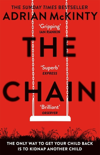 The Chain: The gripping, unique, must-read thriller of the year